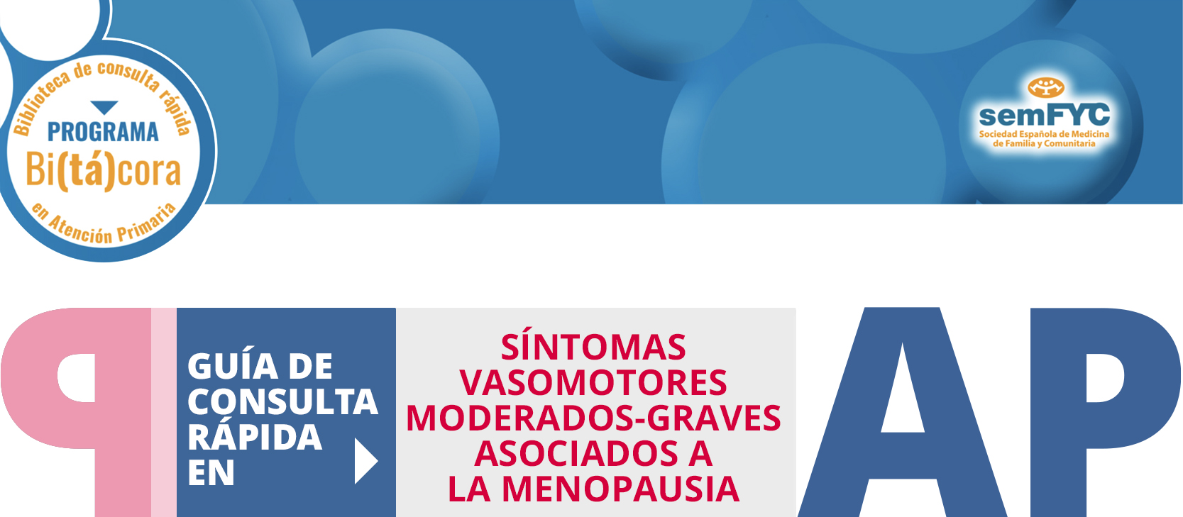 Programa Bi(tá)cora: Biblioteca de consulta rápida en Atención Primaria – Síntomas vasomotores moderados-graves asociados a la menopausia